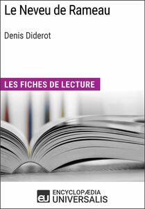 Le Neveu de Rameau de Denis Diderot Les Fiches de lecture d'Universalis