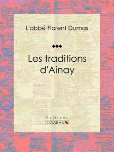 Les traditions d'Ainay Essai historique