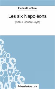 Les six Napoléons Analyse complète de l'oeuvre