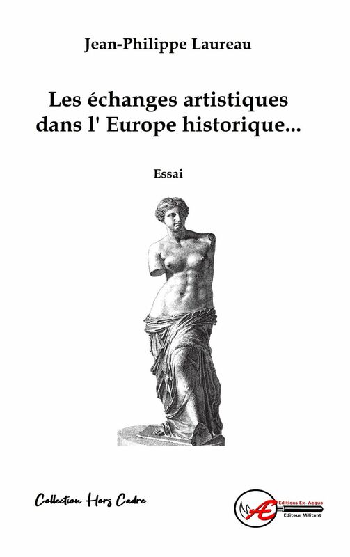 Les échanges artistiques dans l'Europe historique Ou la culture intracommunautaire