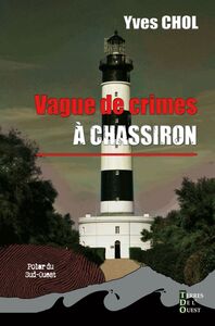 Vague de crimes à Chassiron Roman policier