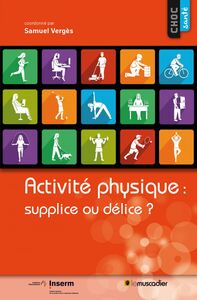 Activité physique : supplice ou délice ? Guide santé