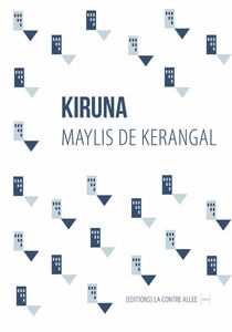 Kiruna Reportage littéraire