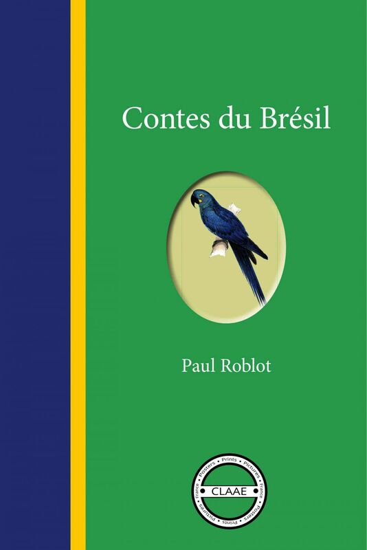 Contes du Brésil Histoires populaires