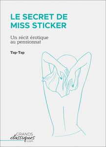 Le Secret de Miss Sticker Un récit érotique au pensionnat