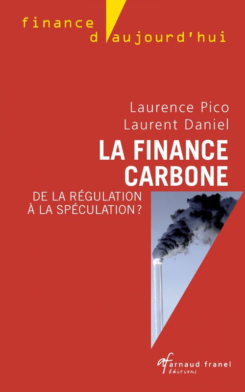 La finance carbone De la régulation à la spéculation ?