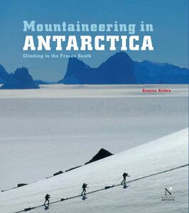Ellsworth Moutains - Mountaineering in Antarctica Travel Guide