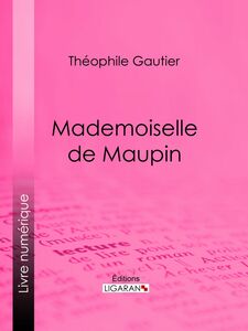Mademoiselle de Maupin Roman épistolaire historique