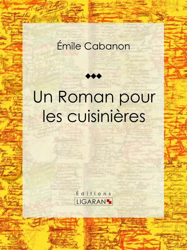 Un Roman pour les cuisinières Roman