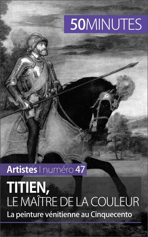 Titien, le maître de la couleur La peinture vénitienne au Cinquecento
