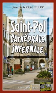 Saint-Pol, Cathédrale infernale Les enquêtes du commandant Le Fur - Tome 8