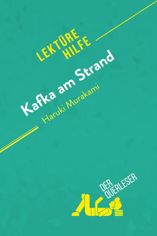 Kafka am Strand von Haruki Murakami (Lektürehilfe) Detaillierte Zusammenfassung, Personenanalyse und Interpretation