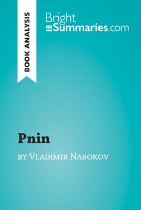 Pnin by Vladimir Nabokov (Book Analysis) Detailed Summary, Analysis and Reading Guide