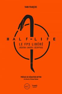 Half-Life Le FPS libéré