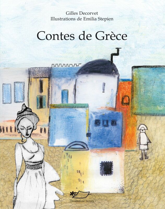 Contes de Grèce Sept contes grecs
