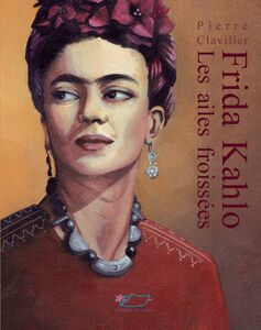 Frida Kahlo Les ailes froissées