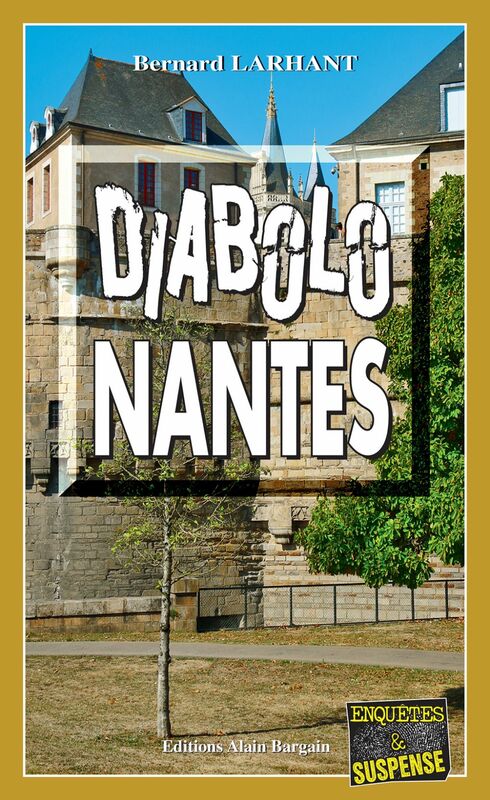 Diabolo-Nantes Maître Nadège Pascal - Tome 2