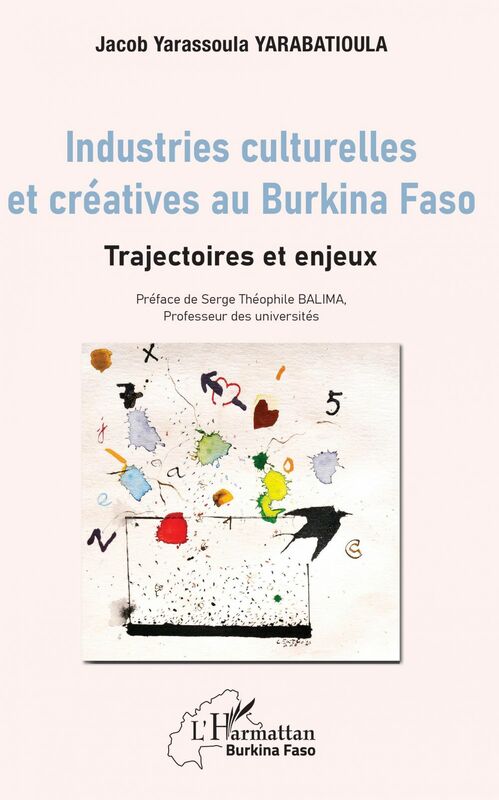 Industries culturelles et créatives au Burkina Faso Trajectoires et enjeux