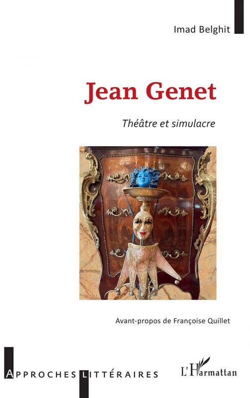 Jean Genet Théâtre et simulacre