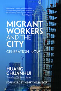 Migrant Workers and the City Generation Now