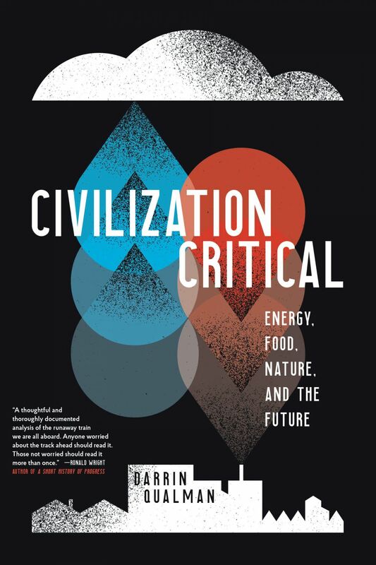 Civilization Critical Energy, Food, Nature, and the Future