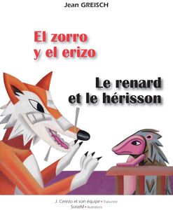 El zorro y el erizo - Le renard et le hérisson Conte philosophique bilingue français - espagnol