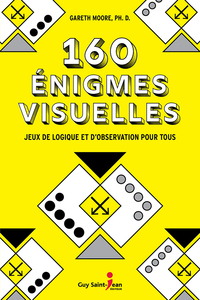 160 énigmes visuelles Jeux de logique et d'observation pour tous