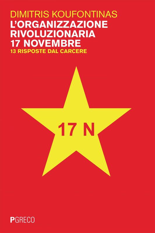 L'organizzazione rivoluzionaria 17 Novembre 13 risposte dal carcere