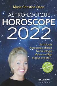 Astro-Logique Horoscope 2022 Astrologie Horoscope chinois Numérologie Maisons d'âge et plus encore…