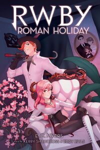 Roman Holiday: An AFK Book (RWBY, Book 3)