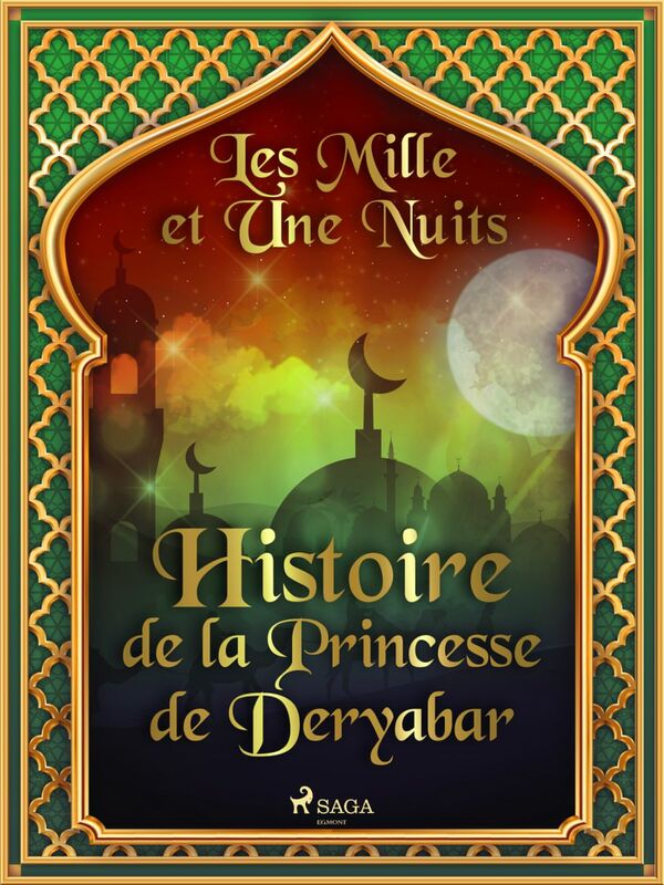 Histoire de la Princesse de Deryabar 