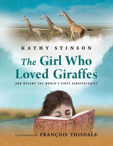 The Girl Who Loved Giraffes And Became the World's First Giraffologist