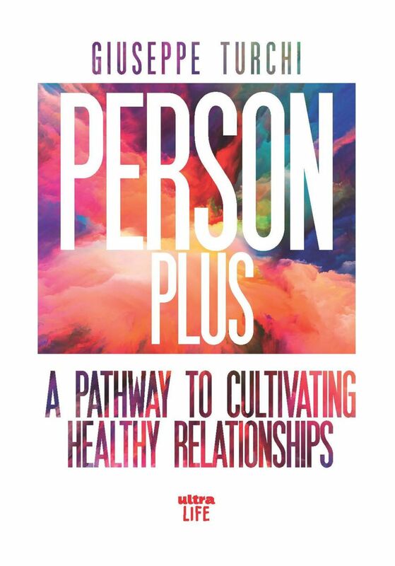 Person Plus A pathway to cultivating healthy relationships