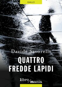 Quattro fredde lapidi
