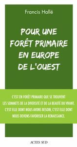 Pour une forêt primaire en Europe de l'Ouest Manifeste