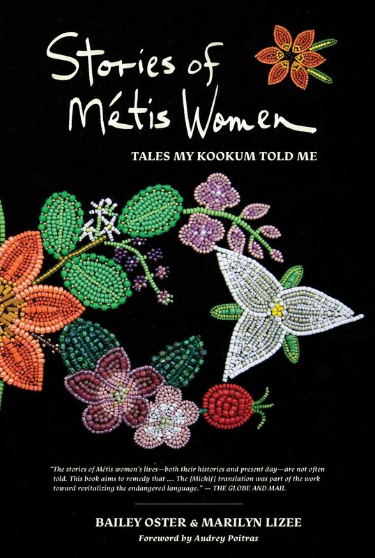 Stories of Métis Women Tales My Kookum Told Me