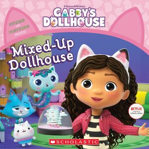 Mixed-Up Dollhouse (Gabby’s Dollhouse Storybook)