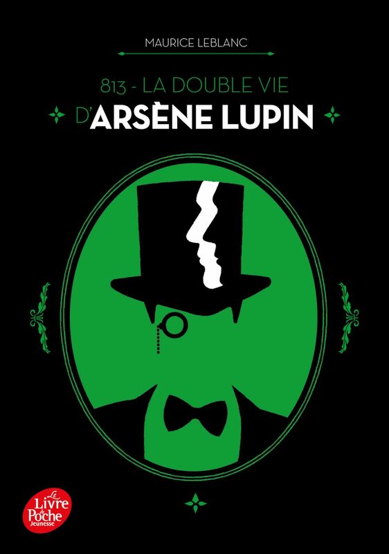 813 - La double vie d'Arsène Lupin Nouvelle édition à l'occasion de la série Netflix