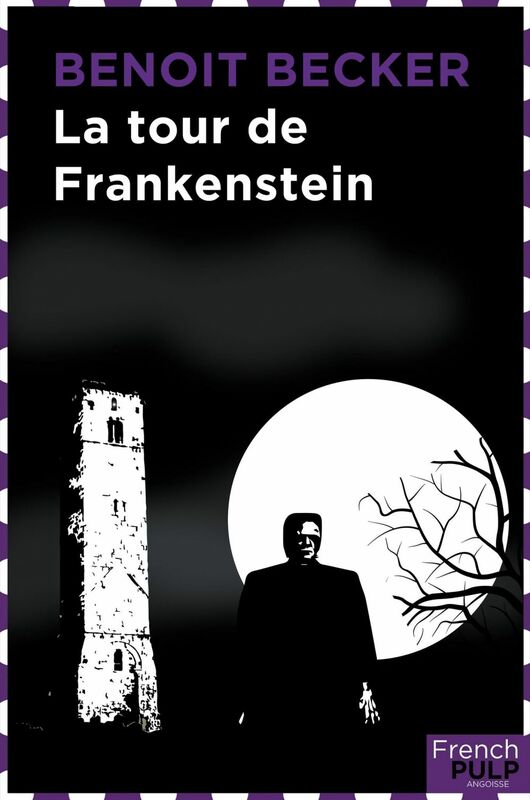 La Tour de Frankenstein