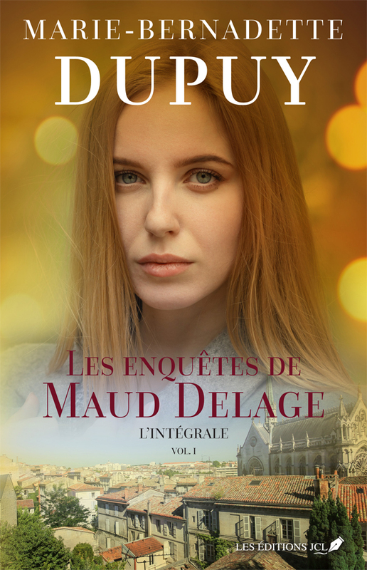 Les enquêtes de Maud Delage - L'Intégrale 1