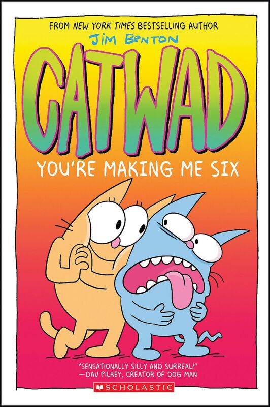 You're Making Me Six: A Graphic Novel (Catwad #6)