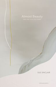 Almost Beauty New and Selected Poems