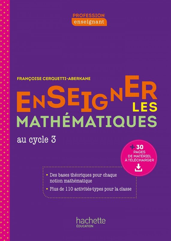 Profession enseignant - Enseigner les Mathématiques au cycle 3 - PDF WEB - Ed. 2021