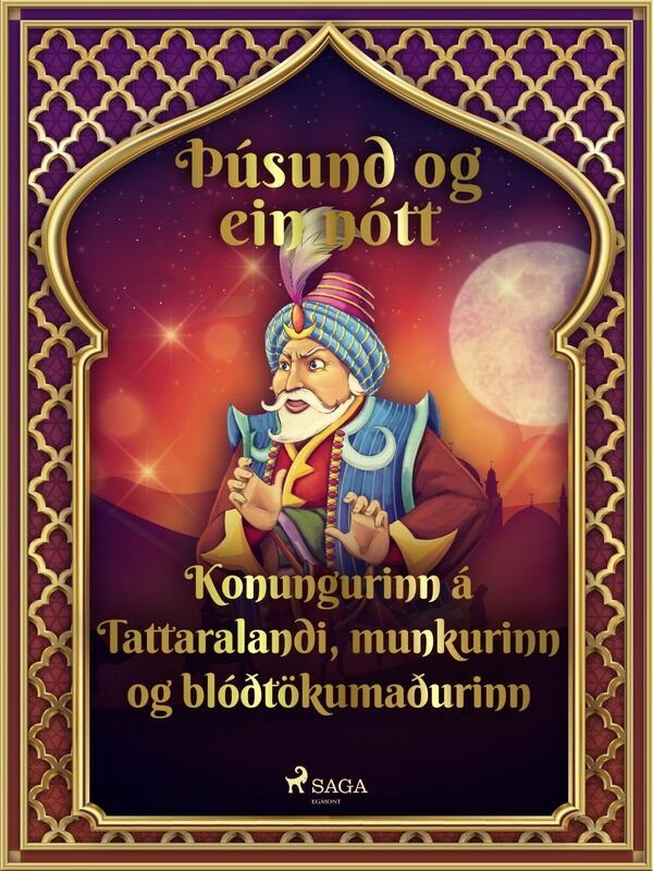Konungurinn á Tattaralandi, munkurinn og blóðtökumaðurinn (Þúsund og ein nótt 20)