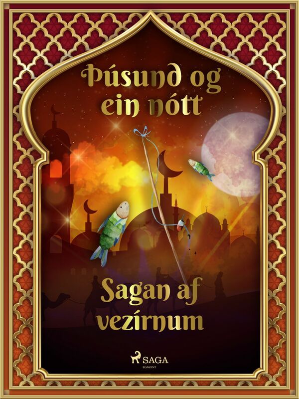 Sagan af vezírnum (Þúsund og ein nótt 26)