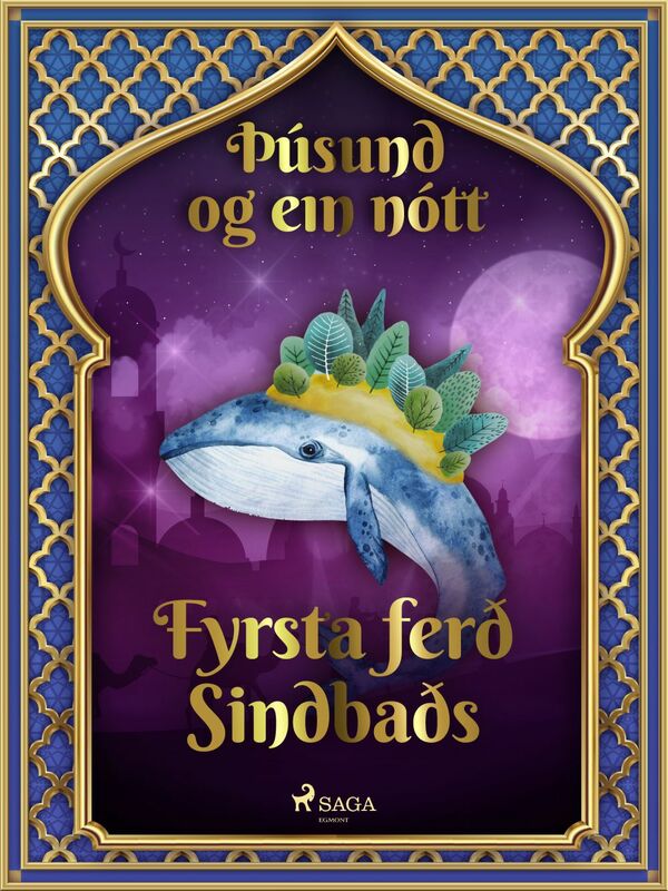 Fyrsta ferð Sindbaðs (Þúsund og ein nótt 37)