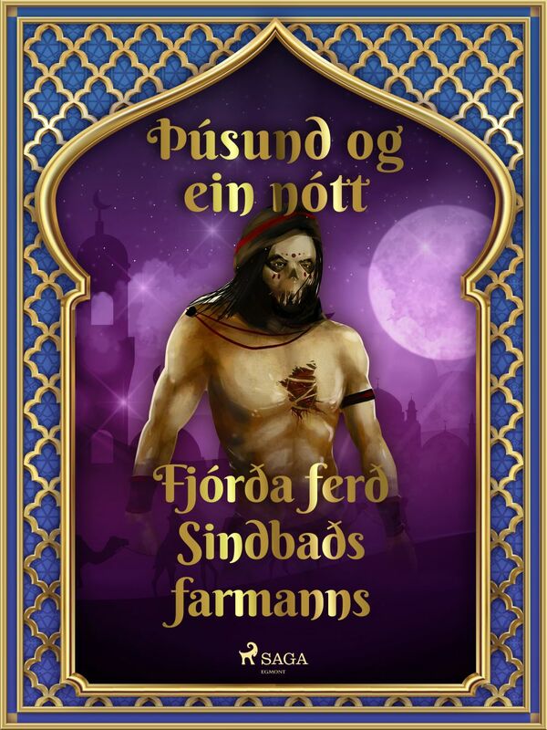 Fjórða ferð Sindbaðs farmanns (Þúsund og ein nótt 40)