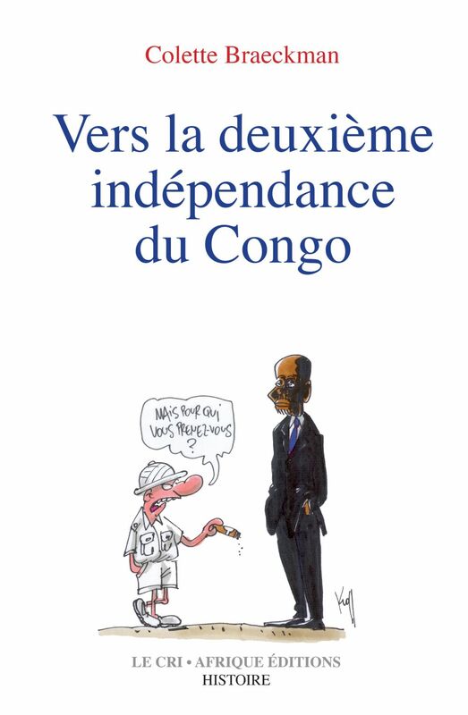 Vers la deuxième indépendance du Congo Essai