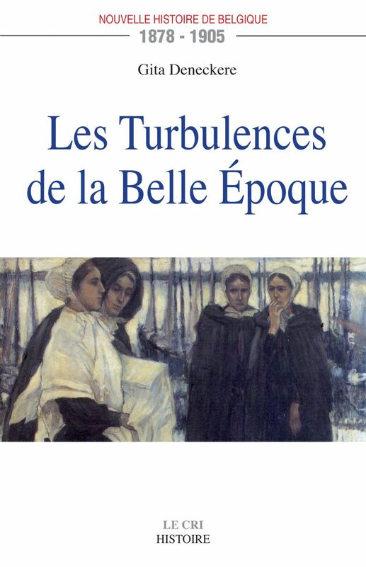 Les Turbulences de la Belle Époque 1878-1905