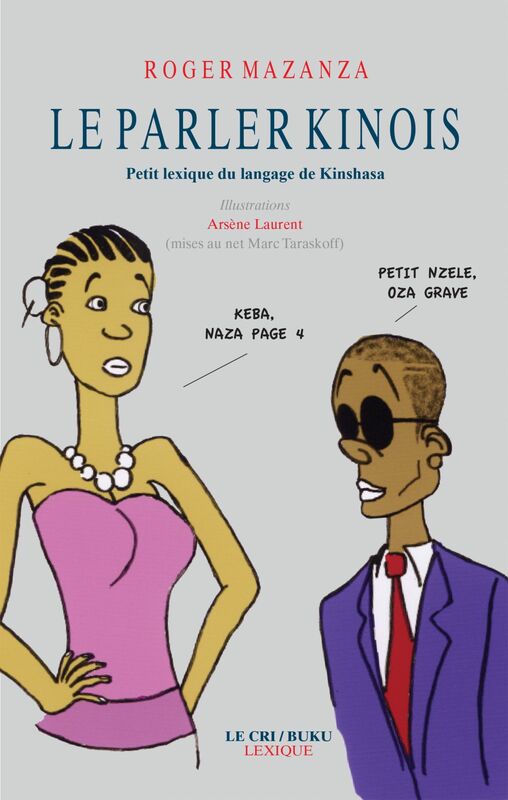 Le Parler Kinois Petit lexique du langage de Kinshasa